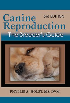 Canine Reproduction, Phyllis Holst