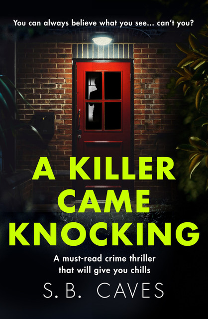 A Killer Came Knocking, S.B. Caves