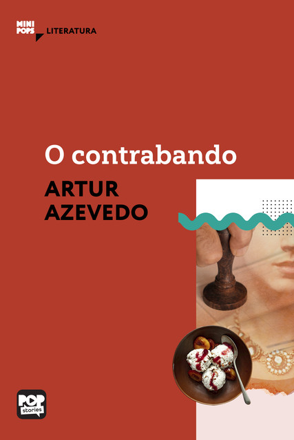 O contrabando, Arthur Azevedo
