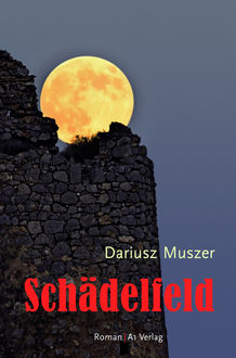 Schädelfeld, Dariusz Muszer