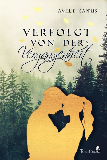 Verfolgt von der Vergangenheit, Amelie Kappus