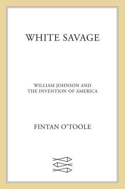 White Savage, Fintan O'Toole