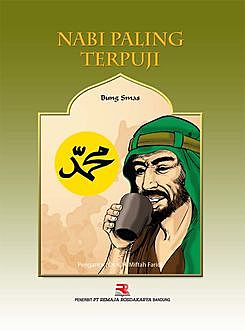Nabi Paling Terpuji, Bung Smas