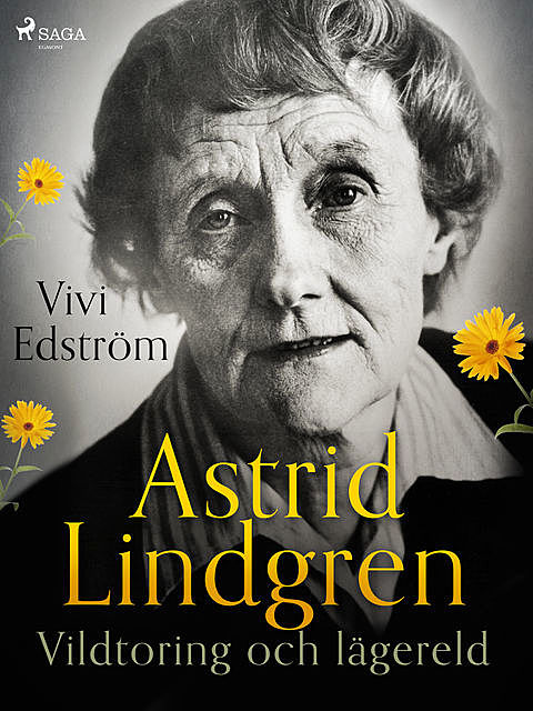 Astrid Lindgren: Vildtoring och lägereld, Vivi Edström