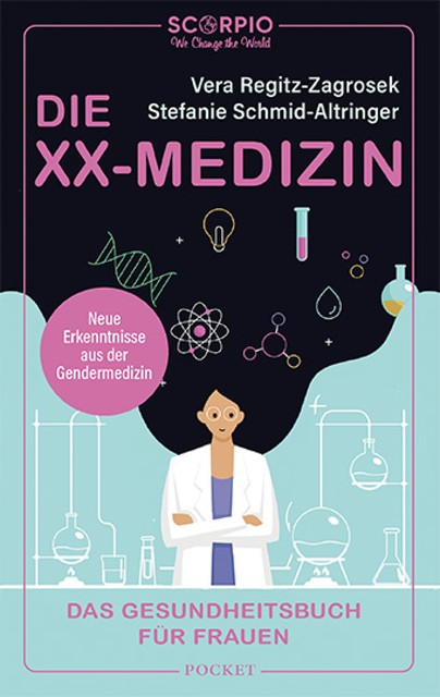 Die XX-Medizin, med. Vera Regitz-Zagrosek, med Stefanie Schmid-Altringer