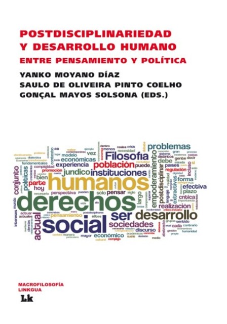 Postdisciplinariedad y desarrollo humano. Entre pensamiento y política, Varios Autores