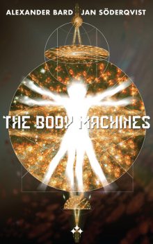 The Body Machines, Alexander Bard, Jan Soderqvist