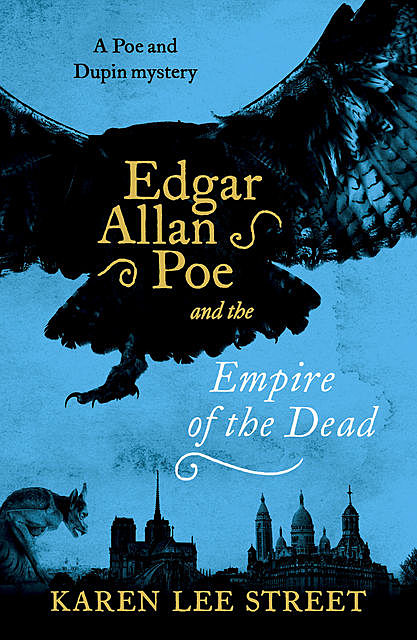 Edgar Allan Poe and The Empire of the Dead, Karen Lee Street