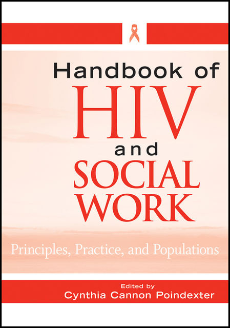 Handbook of HIV and Social Work, Cynthia Cannon Poindexter