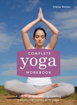 Complete Yoga Workbook, Stella Weller