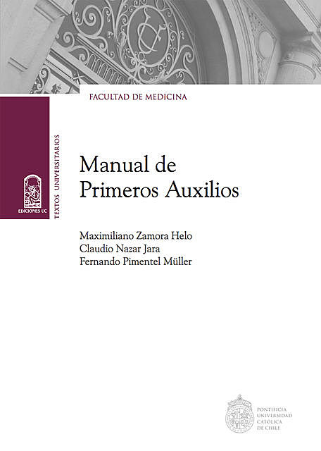Manual de primeros auxilios, Claudio Nazar Jara, Fernando Pimentel Müller, Maximiliano Zamora Helo