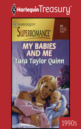 My Babies and Me, Tara Taylor Quinn