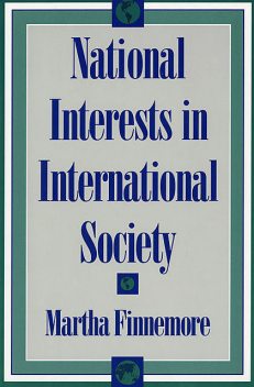 National Interests in International Society, Martha Finnemore