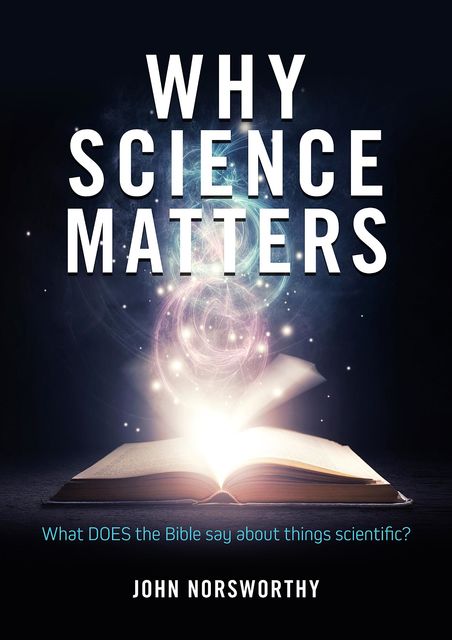 Why Science Matters, John Norsworthy