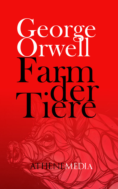 Farm der Tiere, George Orwell, Eric Arthur Blair