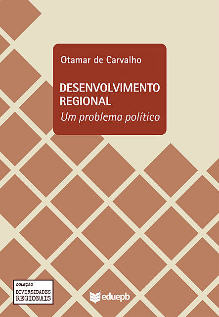 Desenvolvimento regional, Otamar de Carvalho