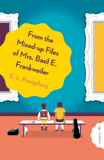 From the Mixed-Up Files of Mrs. Basil E. Frankweiler, E.L.Konigsburg