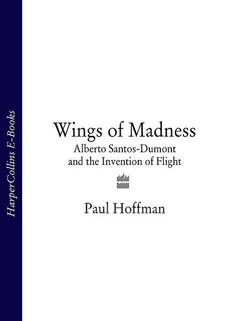 Wings of Madness, Paul Hoffman