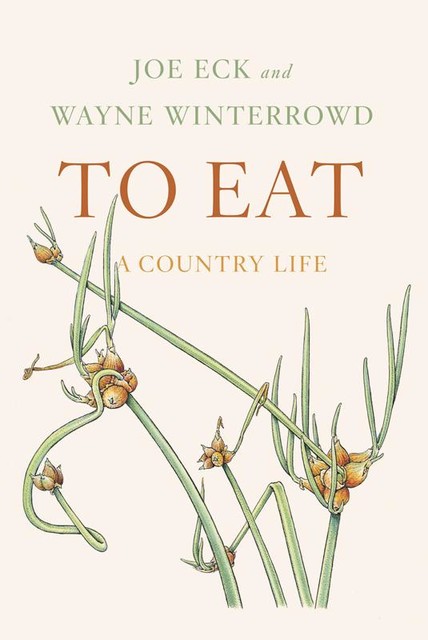 To Eat, Joe Eck, Wayne Winterrowd