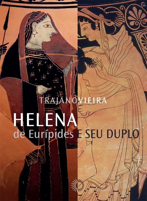 Helena de Eurípides e seu duplo, Trajano Vieira