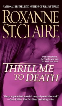 Thrill Me to Death, Roxanne St.Claire