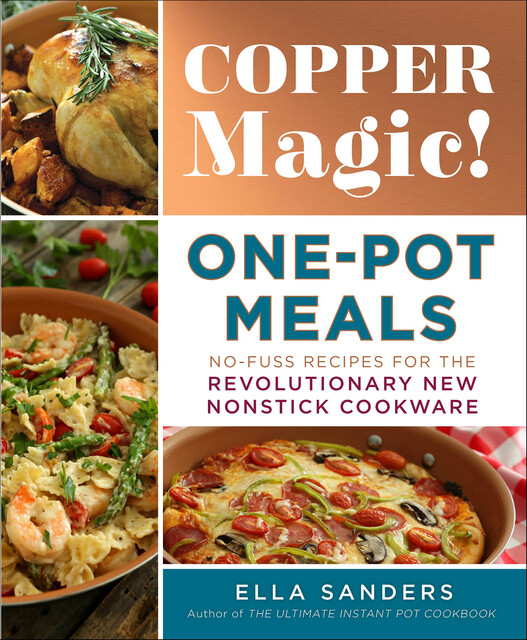 Copper Magic! One-Pot Meals, Ella Sanders