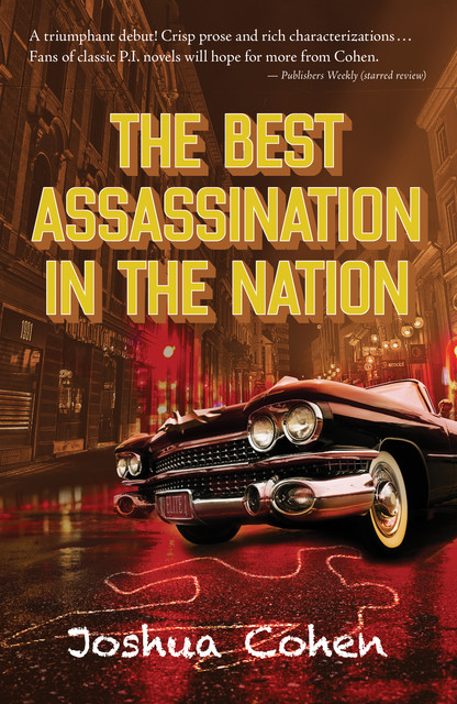 The Best Assassination in the Nation, Joshua Cohen
