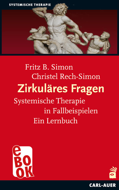 Zirkuläres Fragen, Fritz B. Simon, Christel Rech-Simon