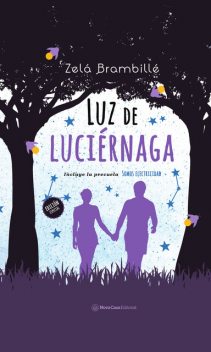 Luz de luciérnaga (2a edición) + Somos electricidad, Zelá Brambillé