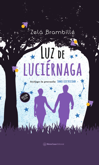 Luz de luciérnaga (2a edición) + Somos electricidad, Zelá Brambillé