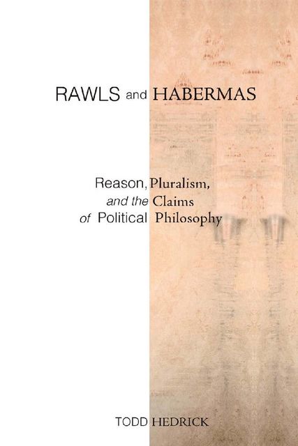 Rawls and Habermas, Todd Hedrick