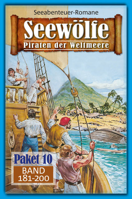 Seewölfe Paket 10, Roy Palmer, John Curtis, Davis J. Harbord, Burt Frederick, Fred McMason, Kelly Kevin