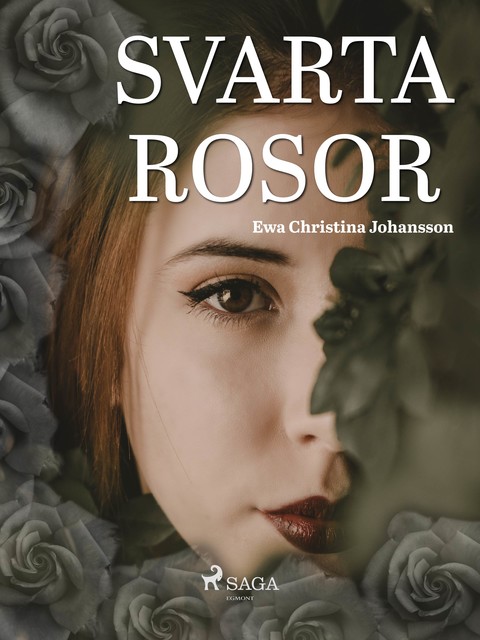 Svarta rosor, Ewa Christina Johansson