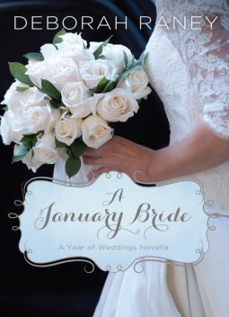 A January Bride, Deborah Raney