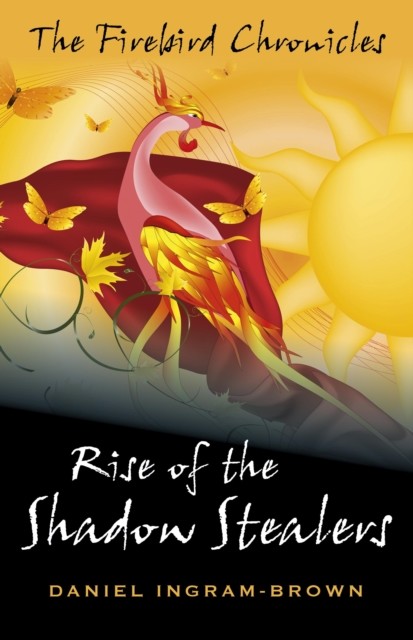 Rise of the Shadow Stealers, Daniel Ingram-Brown