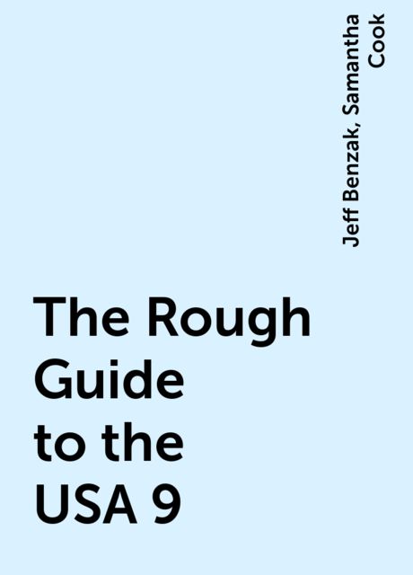 The Rough Guide to the USA 9, Jeff Benzak, Samantha Cook