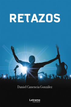 Retazos, Daniel Canencia González