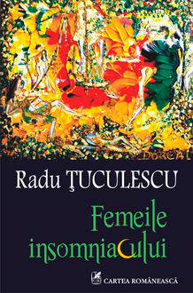 Femeile insomniacului, Radu Tuculescu