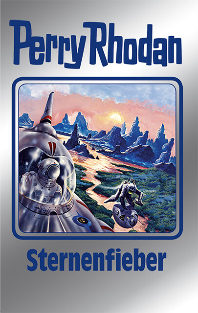 Perry Rhodan 151: Sternenfieber (Silberband), Peter Griese, H.G. Francis, Ernst Vlcek, H.G. Ewers, Marianne Sydow