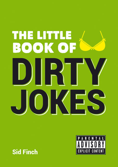 The Little Book of Dirty Jokes, Sid Finch