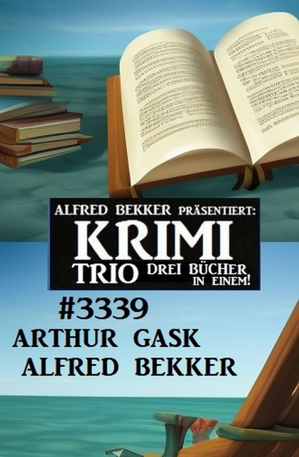 Krimi Trio 3339, Alfred Bekker, Arthur Gask