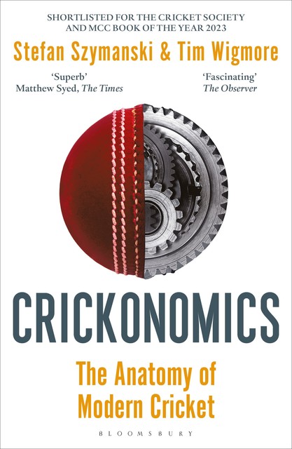 Crickonomics, Tim Wigmore, Stefan Szymanski