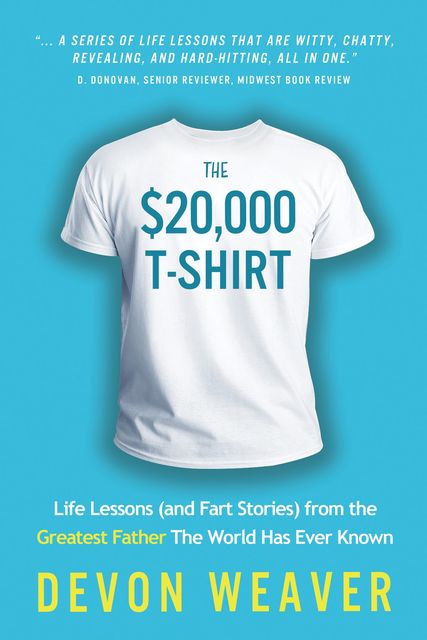 The $20,000 T-Shirt, Devon Weaver