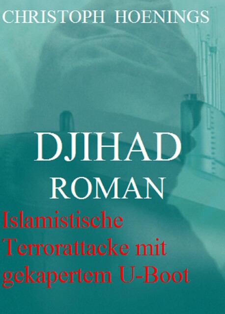 Djihad, Christoph Hoenings