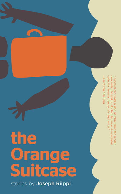 The Orange Suitcase, Joseph Riippi