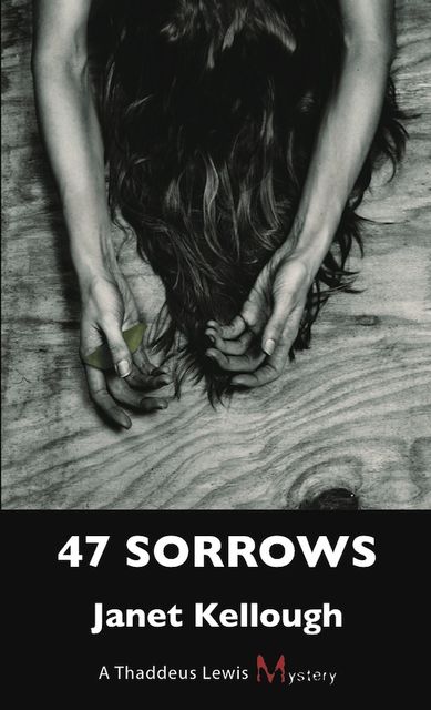 47 Sorrows, Janet Kellough