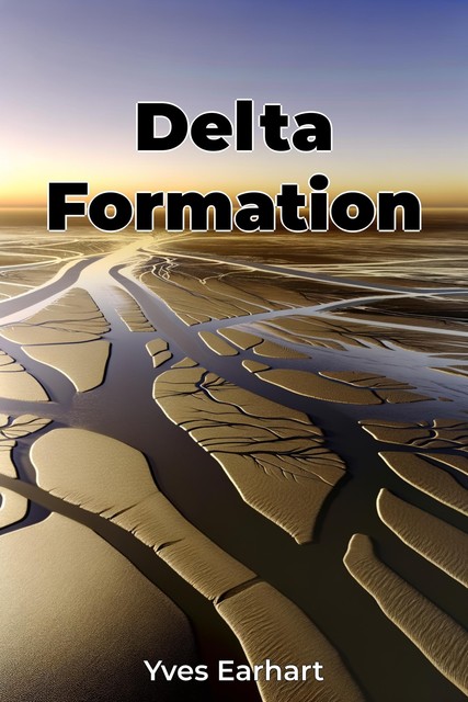 Delta Formation, Yves Earhart