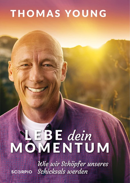 Lebe dein Momentum, Thomas Young