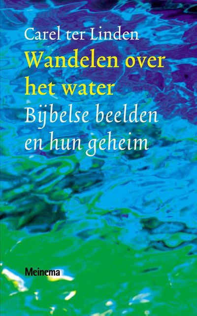 Wandelen over het water, Carel ter Linden