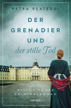 Der Grenadier und der stille Tod, Petra Reategui